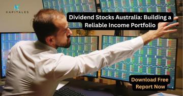Dividend Stocks Australia: Building a Reliable Income Portfolio