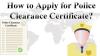 Police Clearance Certificate for Going Abroad