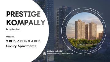 Prestige Kompally Hyderabad - Spaces Designed To Delight You Everyday