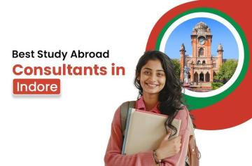 Abroad Consultancy in Indore for Higher Studies