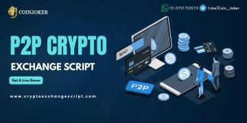 Start Your Peer-to-Peer Trading Business with a P2P Crypto Exchange Script