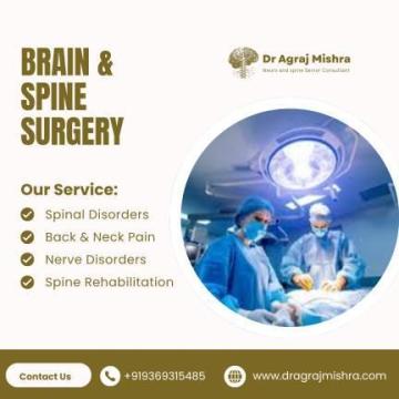 Expert Brain & Spine Surgery by Dr. Agraj Mishra