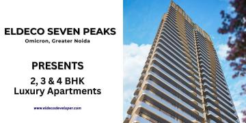 Eldeco Seven Peaks Omicron 1A Greater Noida | The Pinnacle Of Perfection