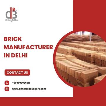 Brick Manufacturer in Delhi – Quality & Trust with Chhikara Builders