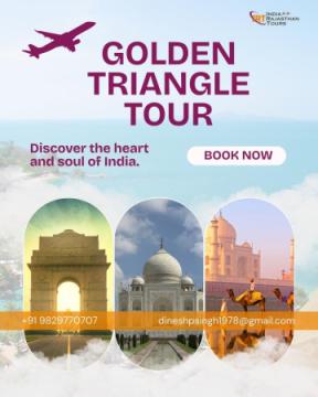 Explore India’s Heritage with Golden Triangle Tour Packages by Rajasthan Experts