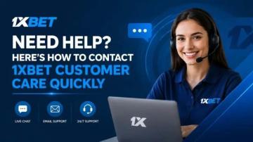 1xBet Customer Care: Fast & Easy Contact Guide