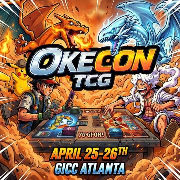 OkeCon TCG | Atlanta Trading Card Game Convention | April 25–26 | GICC