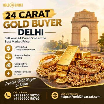 24 Carat Gold Buyer Delhi – Get the Best Value for Your Gold