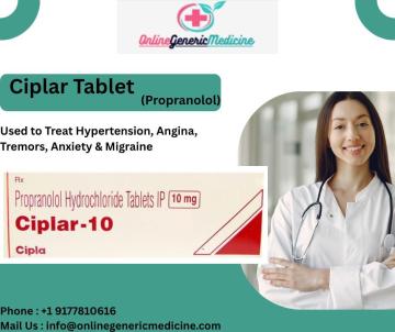 Buy Ciplar Tablet (Propranolol) | OnlineGenericMedicine