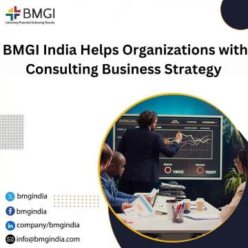 BMGI India Helps Organizations with Consulting Business Strategy