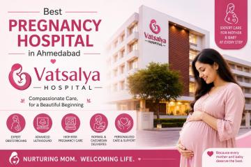 Best Pregnancy Hospital in Ahmedabad at Vatsalya Hospital