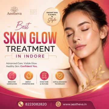 Best Skin Glow Treatment in Indore - Aestheva