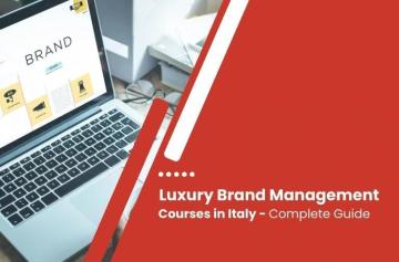 What Are Luxury Brand Management Courses in Italy?