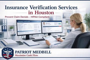Insurance Verification Services Company in Houston | Reduce Claim Denials Patriot MedBill