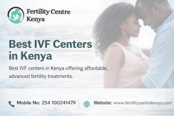 Best IVF Centers in Kenya