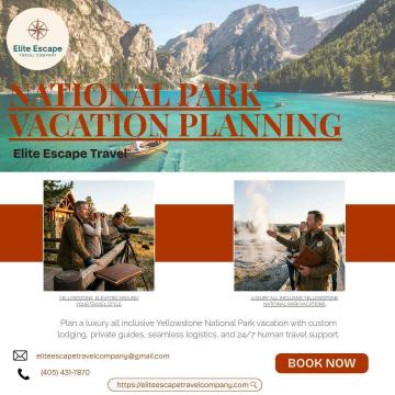 National Park Vacation Planning Services from Elite Escape Travel
