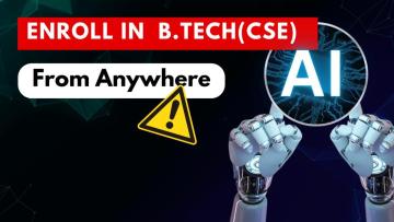 Enroll in B.Tech(cse) From Anywhere