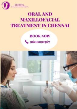 Oral and Maxillofacial Treatment in chennai