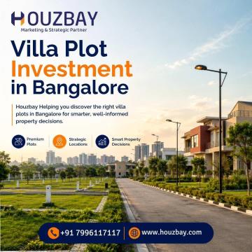 Villa Plot Investment in Bangalore | Houzbay Real Estate Consulting