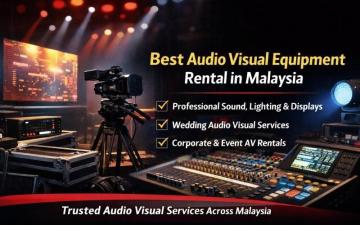 Best Audio Visual Equipment Rental in Malaysia for Events