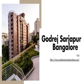 Godrej Sarjapur Bangalore – Luxury Residences for Modern Living