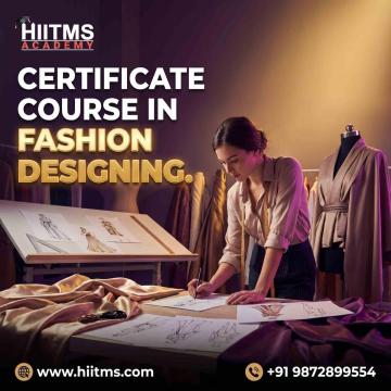 Certificate Course in Fashion Designing – Build Your Fashion Career