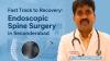Best Endoscopic Spine Surgery in Secunderabad – Dr. Sujit Kumar Vidiyala