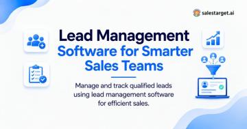 Lead Management Software to Streamline B2B Sales Workflows