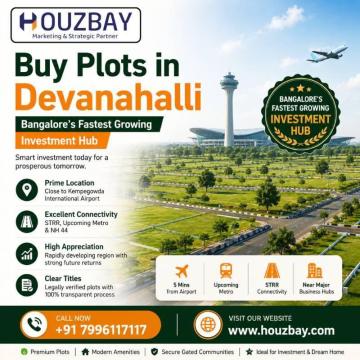 Buy Plots in Devanahalli | Houzbay Bangalore’s Fastest Growing Investment Hub