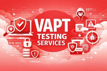 Understanding VAPT Testing Services: Types, Tools, and Why Businesses Need Them