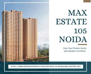 Max Estate 105 Noida – Thoughtfully Crafted Residences