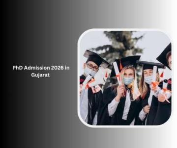 PhD Admission 2026 in Gujarat