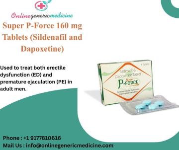 Super P-Force 160mg Tablets - Uses, dosage and price