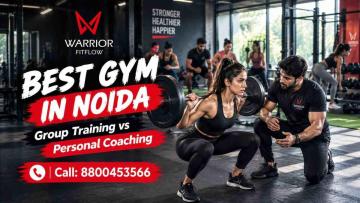 Best Gym in Noida: Group Training vs Personal Coaching