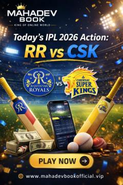 Mahadev Book: Today’s IPL 2026 Action RR vs CSK | Live Betting Guide
