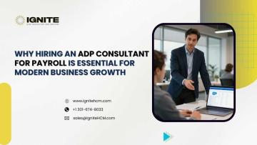 Why Hiring an ADP Consultant for Payroll Is Essential for Modern Business Growth
