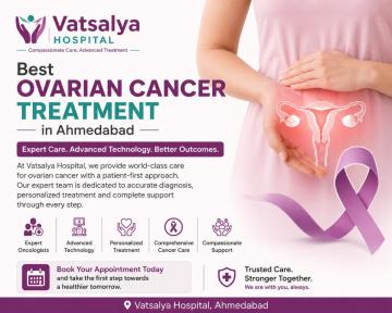 Best Ovarian Cancer Treatment in Ahmedabad for Women’s Cancer Care
