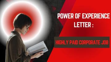 Power of Experience Letter : Highly Paid Corporate Job