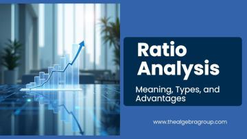 What Is Ratio Analysis and Why Is It Important Today?
