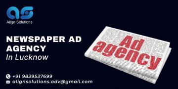 Looking for a trusted Newspaper Ad Agency in Lucknow? Align Solut