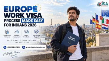 Europe Work Visa Process Made Easy for Indians 2026