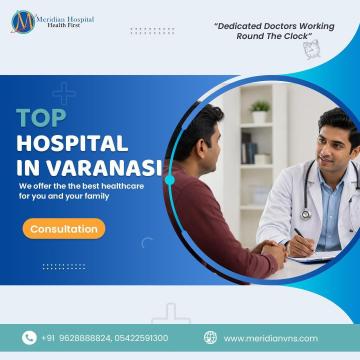 Top Hospital in Varanasi for Comprehensive Multispeciality Healthcare