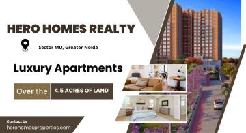 Hero Sector MU | Buy Luxury Flats in Greater Noida Today