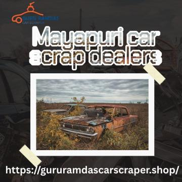 Mayapuri Car Scrap Dealers | Best Price for Old Cars