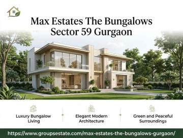 Max Estates The Bungalows Sector 59 Gurgaon Elegant Living