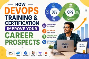 How DevOps Training and Certification Improve Your Career Prospects