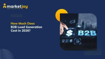 How to Estimate Your B2B Lead Generation Cost