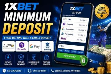 1xBet Minimum Deposit 2026 : UPI, PhonePe & GPay Guide
