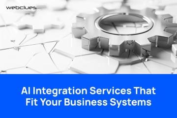 AI Integration Services That Fit Your Business Systems