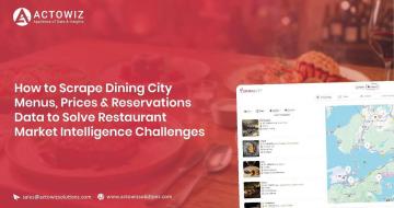 Scrape Dining City Menus, Prices & Reservations Data